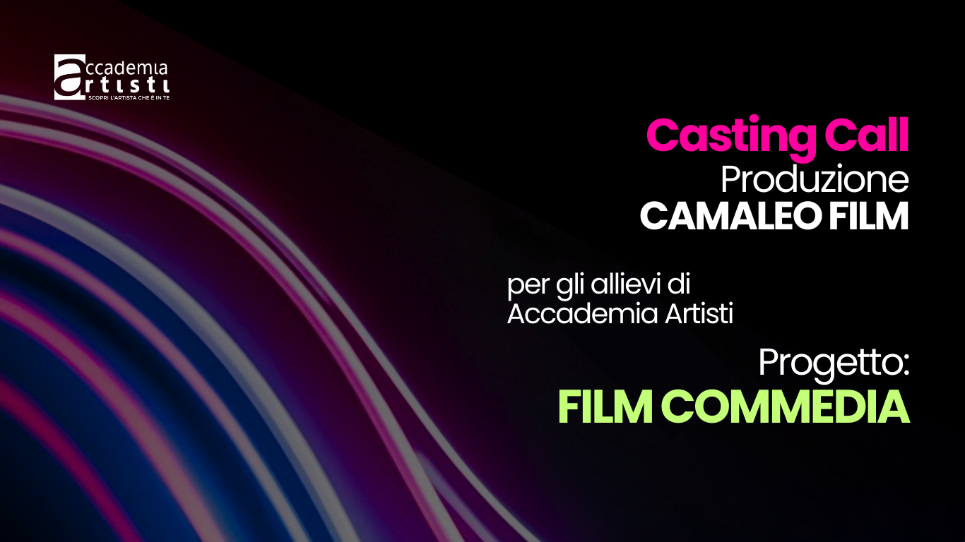 Casting Call Accademia Artisti Camaleo Film