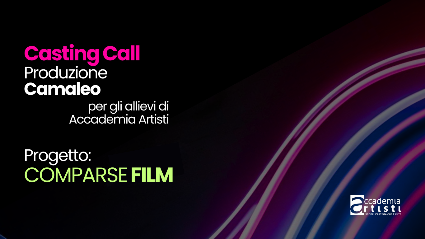 Casting Call Accademia Artisti Camaleo