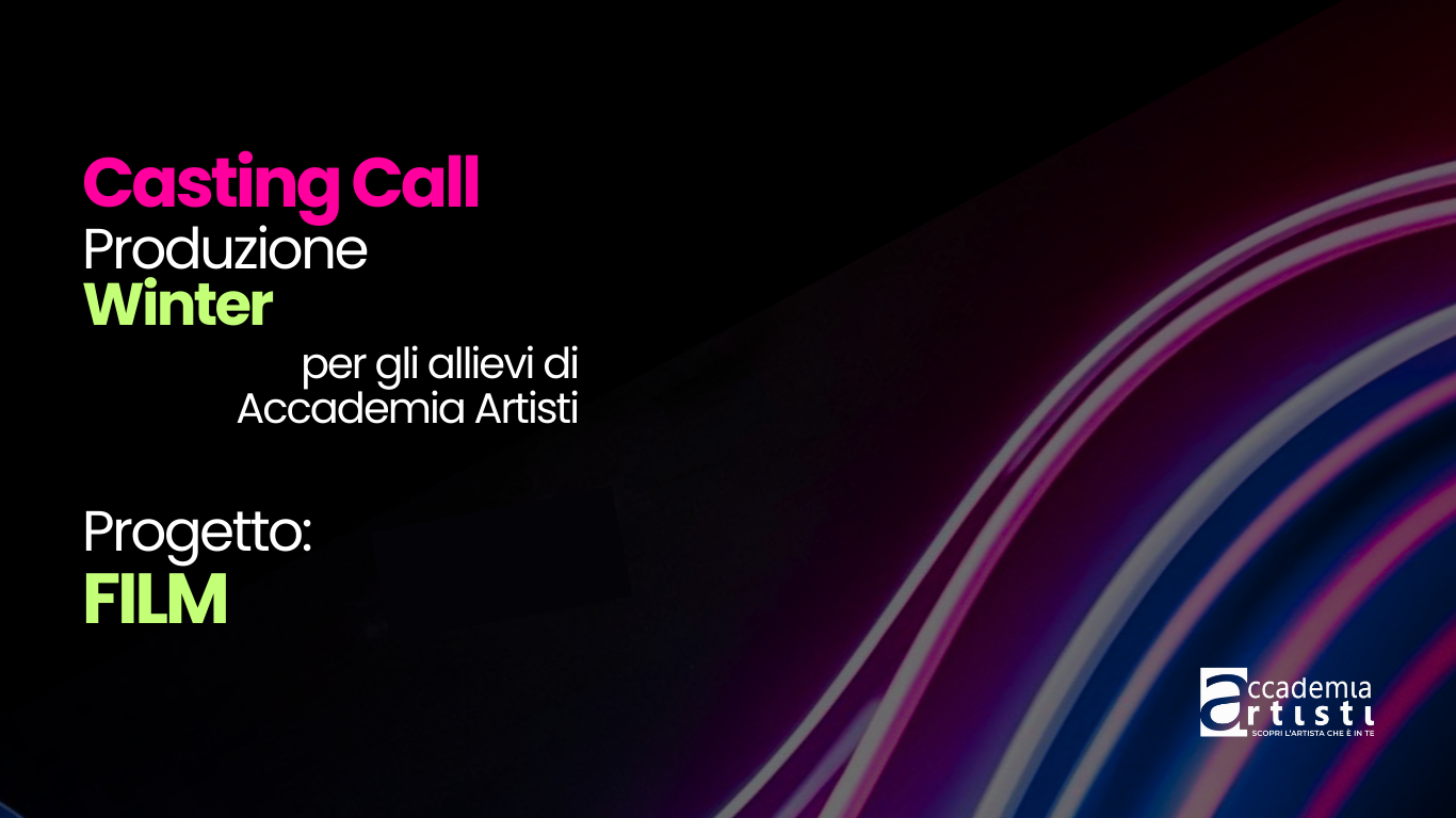 Casting Call Accademia Artisti Winter