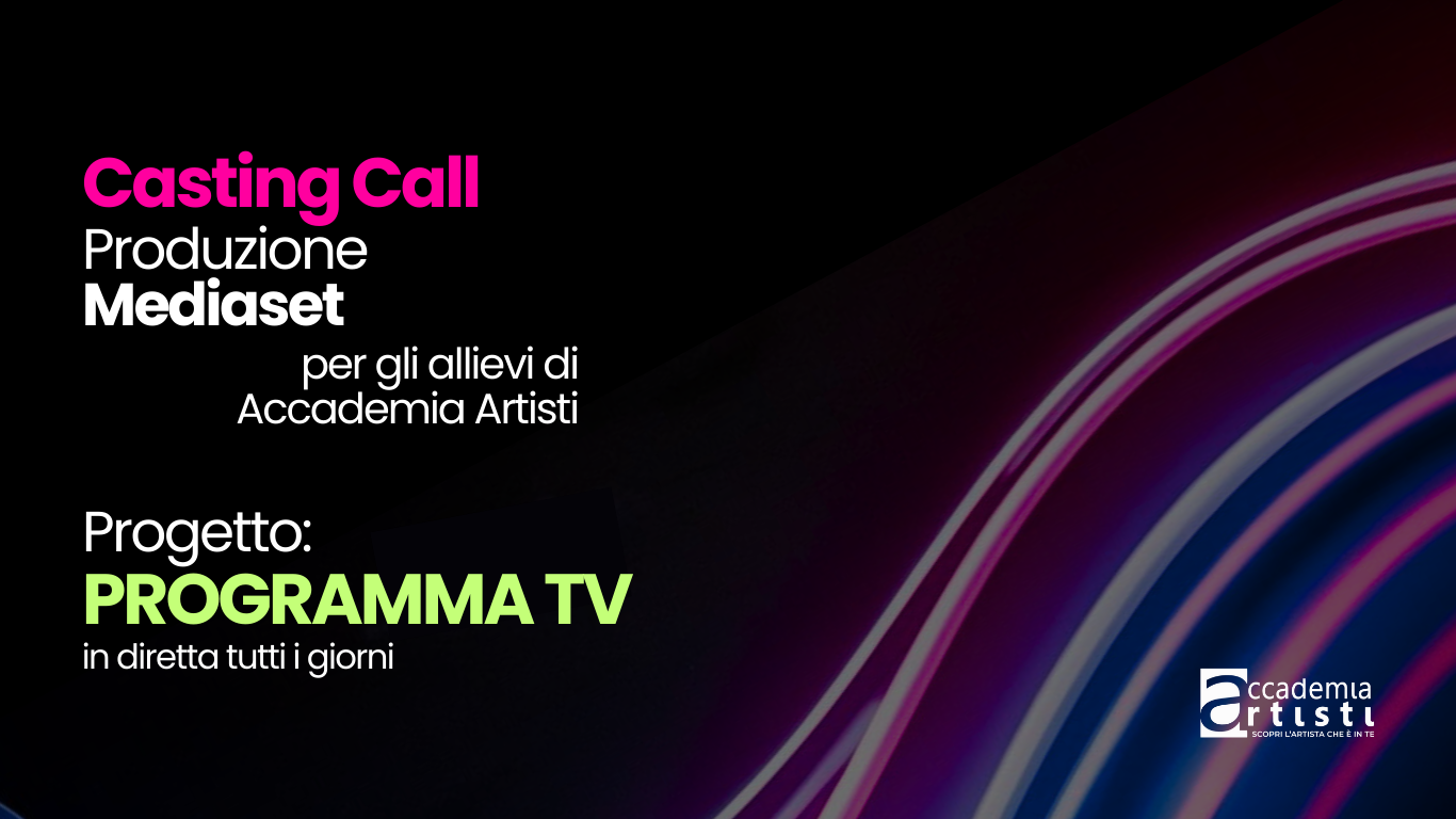 Casting Call Accademia Artisti Mediaset